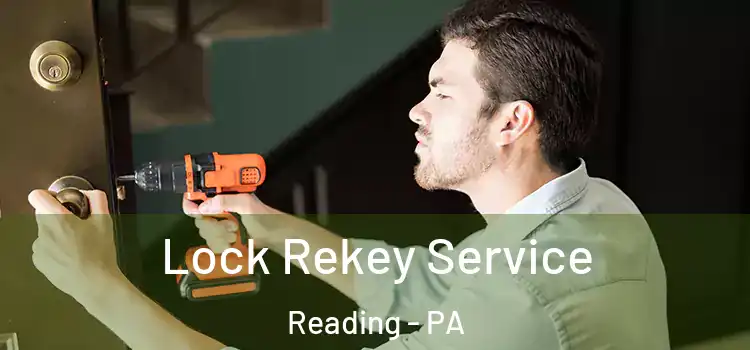 Lock Rekey Service Reading - PA