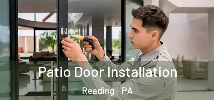 Patio Door Installation Reading - PA